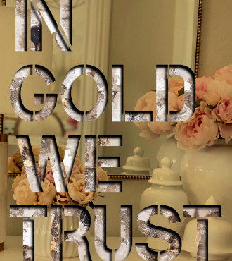 In gold we trust - Mixed Media Installation - 44.1 x 48 in